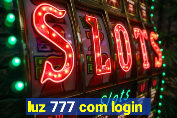 luz 777 com login